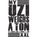 My Uzi Weights A Ton